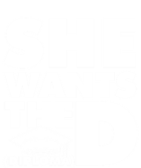 She Wants The D (Diploma) Graduation Day Meaningful Gift T-Shirt