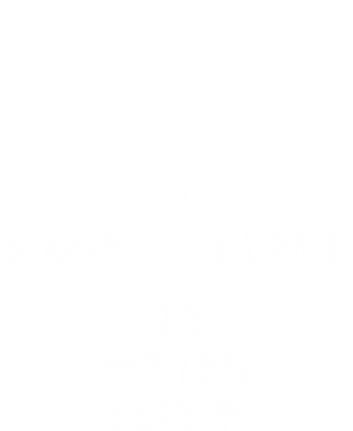 Sorry I Cant Its Hunting Season Funny Deer Hunting Funny Gift T-Shirt