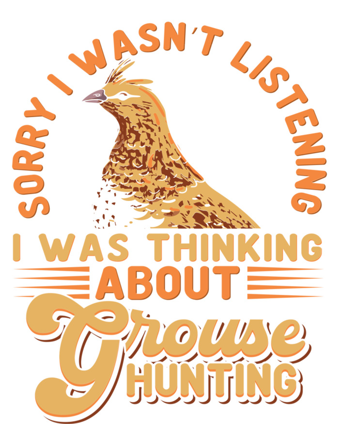 Sorry I Wasnt Listening I Was Thinking About Grouse Hunting Funny Gift Women's Flannel Pajama Set