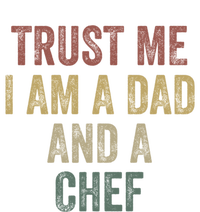 Trust Me Chef Dad Funny Fathers Day Gift T-Shirt