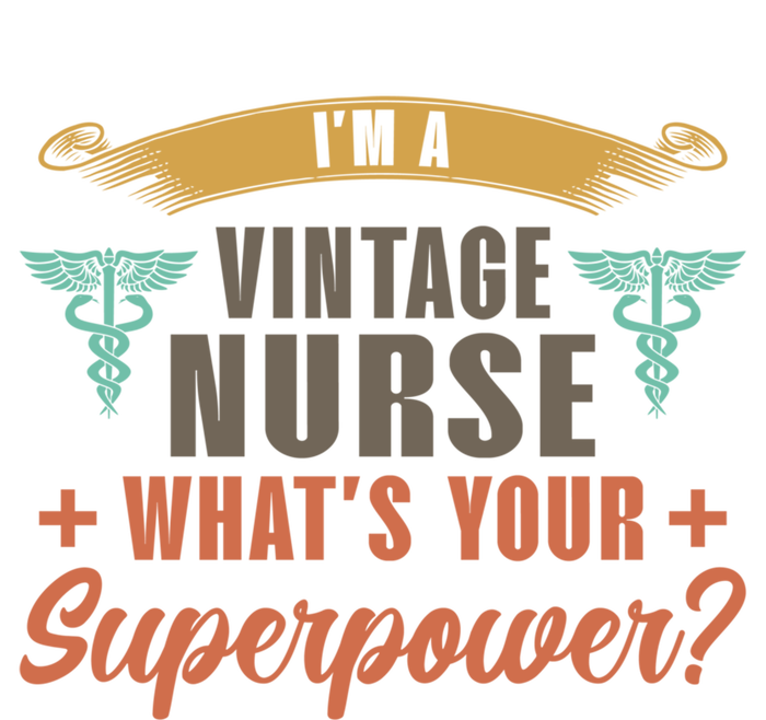 Im A Vintage Nurse Whats Superpower? Nurse Vintage Nurses Funny Gift Tank Top