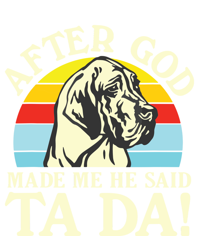 After God Made Me He Said Ta Da Great Dane Women's T-Shirt