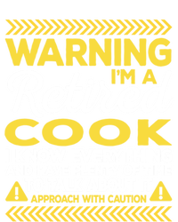 Warning Retired Cook Funny Chef Humor Culinary Artist Funny Gift T-Shirt