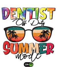 Vintage Tie Dye Dentist Off Duty Summer Vacay Mode On Meaningful Gift T-Shirt