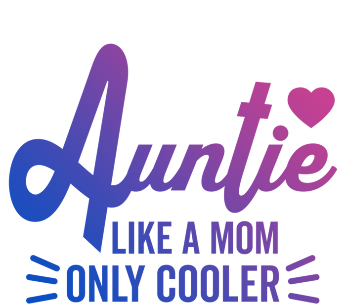 Auntie Like A Mom But Cooler Funny Aunt From Niece Gift Tie-Dye T-Shirt