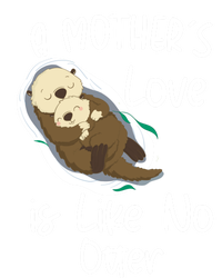 Wo A Mothers Love Is Like No Otter Funny Mothers Day Funny Gift Tall Long Sleeve T-Shirt