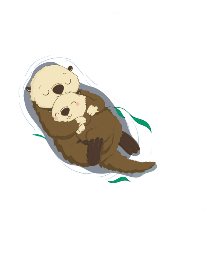 Wo A Mothers Love Is Like No Otter Funny Mothers Day Funny Gift Tall Long Sleeve T-Shirt