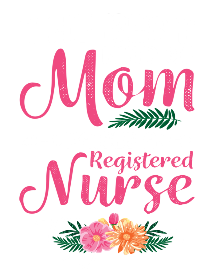 Mothers Day Best Kind Of Mom Raises A Registered Nurse Gift T-Shirt