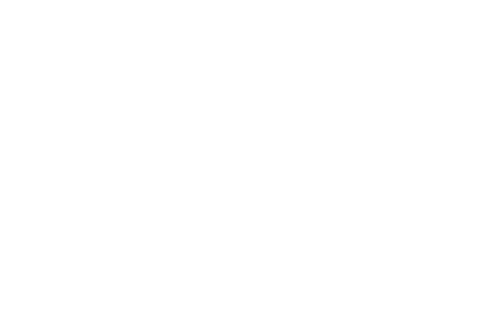 Bae Best Auntie Ever Aunt Mothers Day Christmas Gift Tall T-Shirt