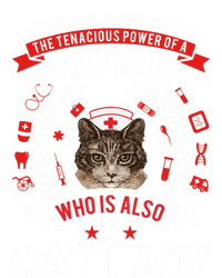 Never Underestimate The Tenacious Power Of A Nurse Gift T-Shirt