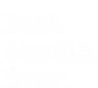 Best Auntie Ever Aunt Gift From Niece Nephew Cute Gift T-Shirt