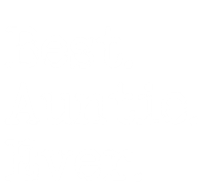 Best Auntie Ever Aunt Gift From Niece Nephew Cute Gift T-Shirt