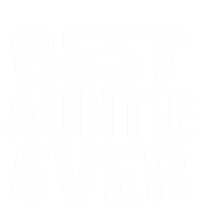 Best Auntie Ever Cool Gift Funny Mothers Day Gift Christmas Gift Sweatshirt