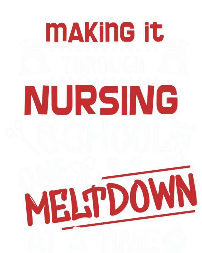 Nurse Student Making It Nursing School Gift T-Shirt