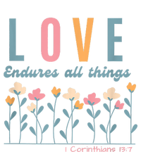 Love Endures All Things Floral Bible Be Kind To One Another Kids T-Shirt