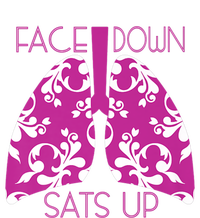 Face Down Sats Up Funny Respiratory Therapist Design Gift Ladies Long Sleeve Shirt