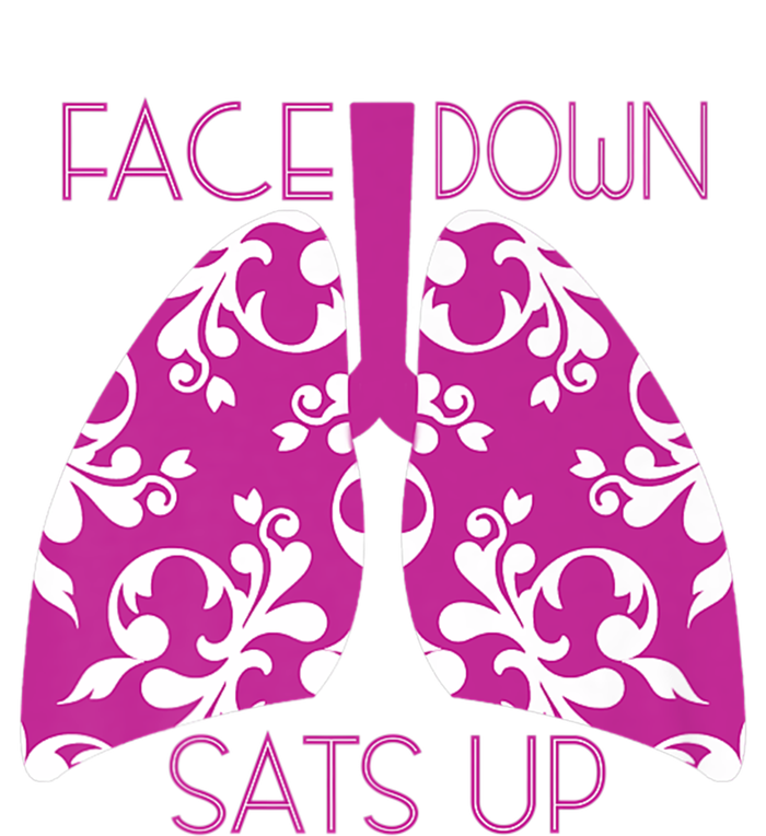 Face Down Sats Up Funny Respiratory Therapist Design Gift Ladies Long Sleeve Shirt