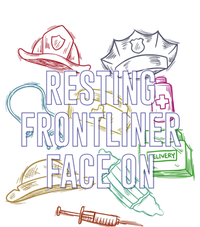 Resting Frontliner Face On Funny Medical Staff Humor Gift T-Shirt