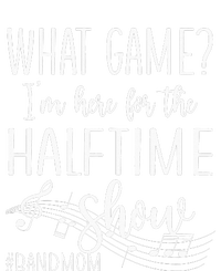 Here For The Halftime Marching Band Mom T-Shirt