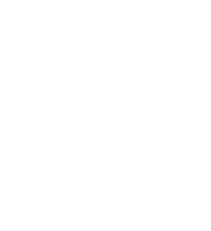 Im A Nurse I Dont Want To Look Funny Nursing Gift Tote Bag