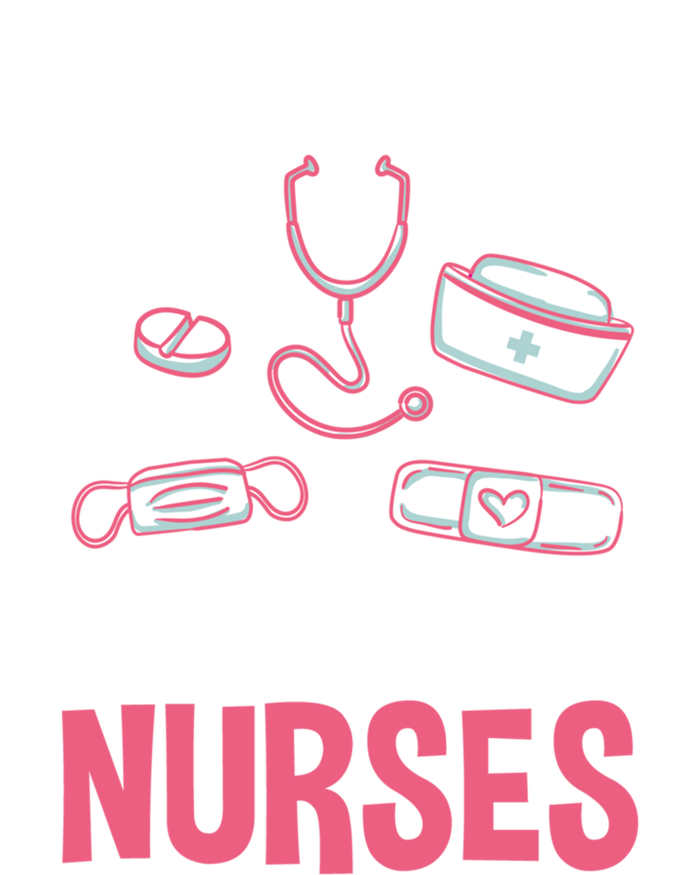 Just A Who Loves Nurses Gift Toddler Sweatshirt