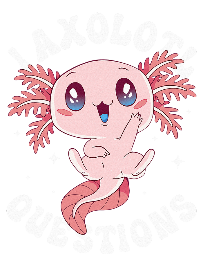 Kawaii I Axolotl Questions Funny Axolotl Lover Cute Axolotl Tall Sweatshirt