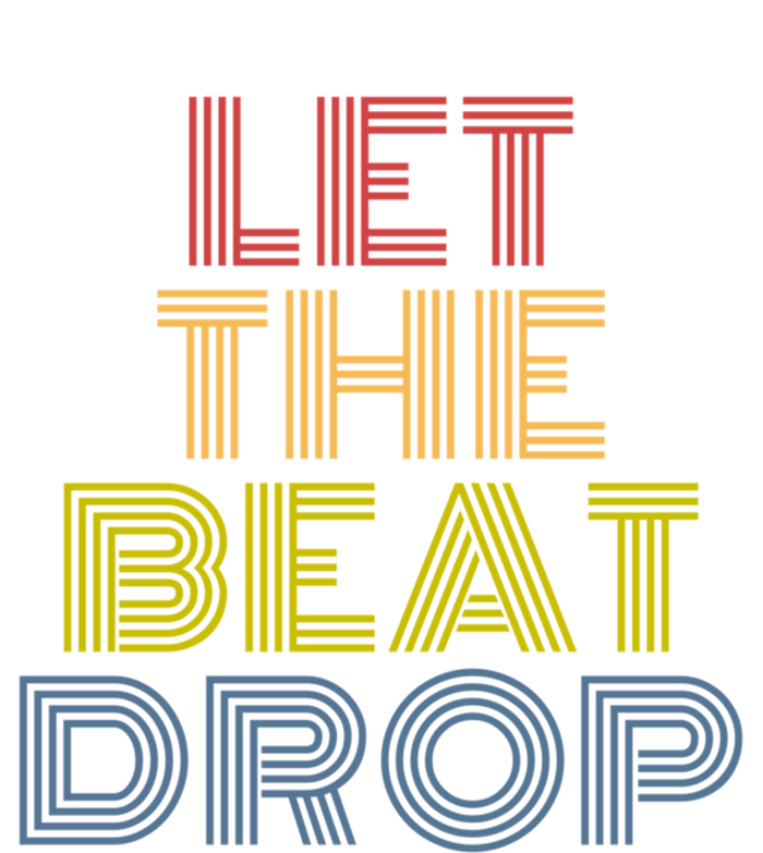 Let The Beat Drop Dj Dance Retro 70s Vintage Gift Women's Tri-Blend 3/4-Sleeve Raglan Shirt