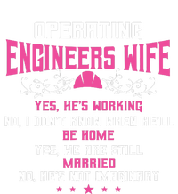 Operating Engineers Gifts Wife Yes Hes Working Funny Mousepad