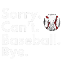 Sorry Cant Baseball Bye Funny Baseball Lover T-Shirt