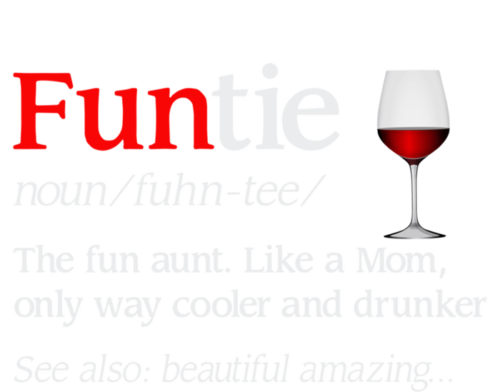 Funny Funtie Definition The Fun Aunt Like A Mom Meaningful Gift Tank Top