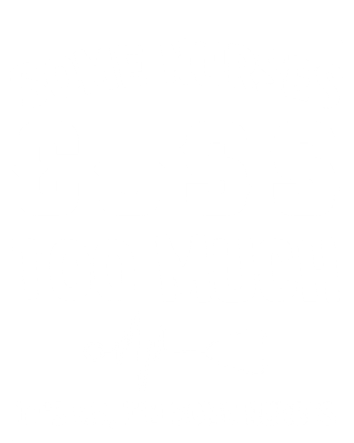 Some Nurses Cuss Too Much Its Me Im Some Nurses Gift Cute Gift 16 in Basic Backpack