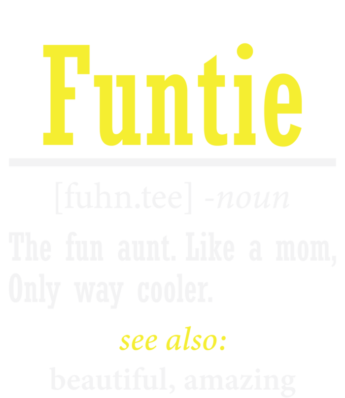 Funtie Definition Auntie Lover Family Aunt Birthday Funny Cute Gift Hoodie