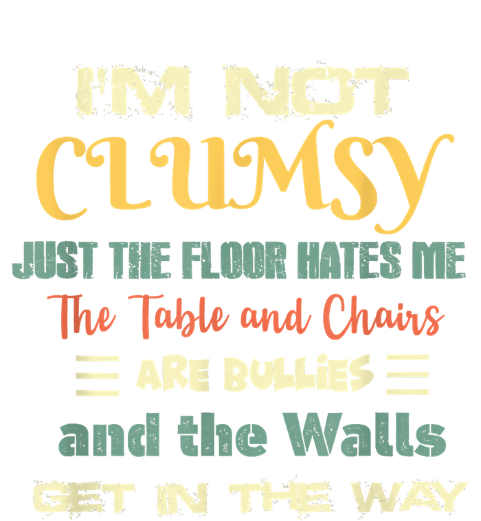 Im Not Clumsy Funny Sayings Sarcastic Kids Sweatshirt