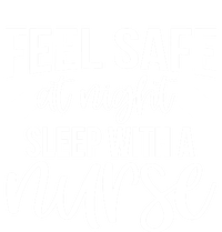 Nurse Funny Gift Feel Safe At Night Sleep With A Nurse Funny Gift Ladies Essential Tank