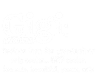 Gigi Definition Cute Gift Gigi Gift Grandma Birthday Tee Cute Gift T-Shirt