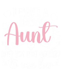 I Have A Crazy Aunt From Aunt To Niece Funny Gift Ladies Long Sleeve Shirt