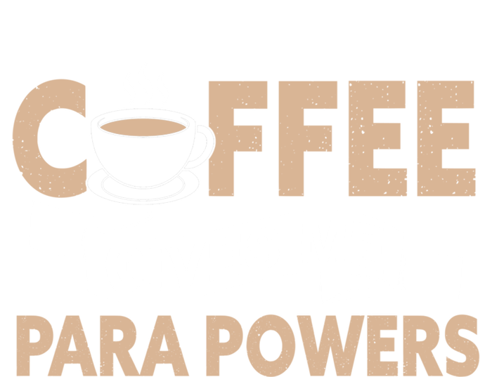 Paraprofessional Coffee Gives Me Para Powers Paraeducator Gift Canvas