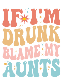 If Im Drunk Blame My Aunts Funny Nieces Nephew Retro Great Gift Mesh Reversible Basketball Jersey Tank