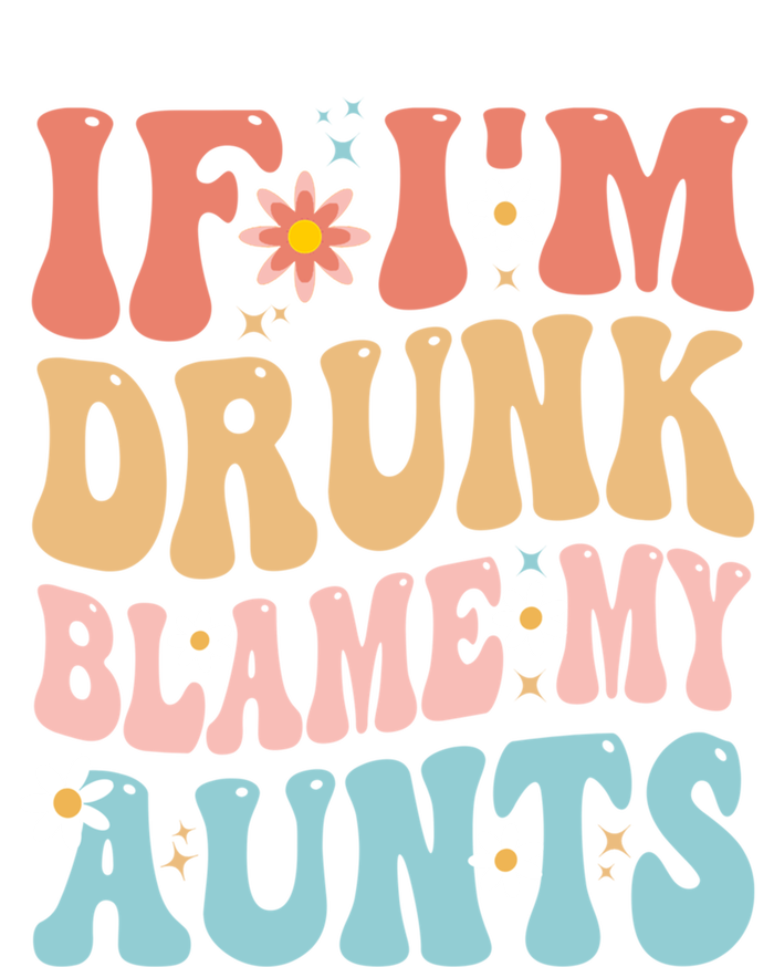 If Im Drunk Blame My Aunts Funny Nieces Nephew Retro Great Gift Mesh Reversible Basketball Jersey Tank