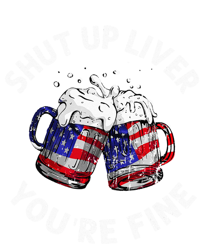 Shut Up Liver Youre Fine Funny 4th Of July Beer Drinking 16 in Basic Backpack