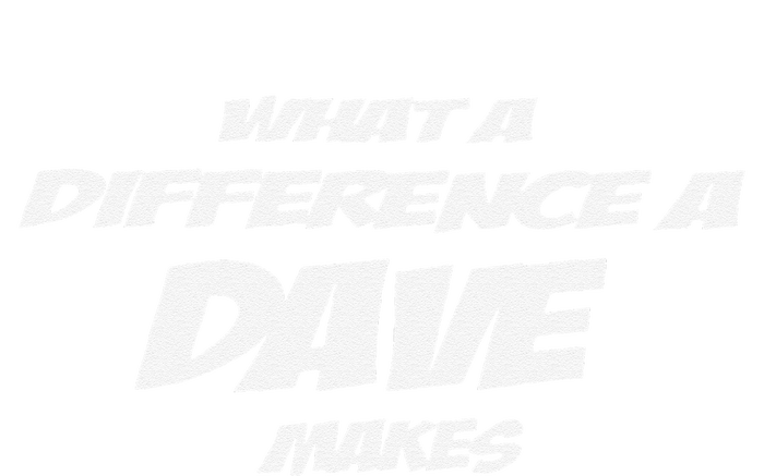 What A Difference A Dave Makes Performance Sprint T-Shirt