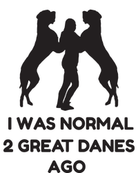 Funny Great Dane Shirts Woman I Was Normal 2 Great Danes Ago T-Shirt