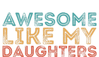 Awesome Like My Daughters Ladies Long Sleeve Shirt