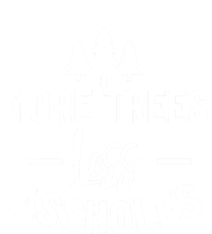 More Trees Less Assholes Design Funny Gift For Nature Lover PosiCharge RacerMesh Polo