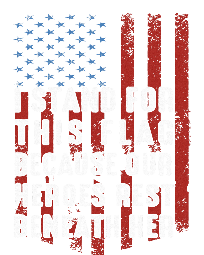 I Stand For This Flag Because Our Heroes Rest Beneath Her Tie Dye Hoodie