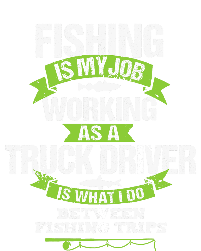 Funny Truck Driver Gift Fisherman Trucker Womens California Wash Sweatshirt