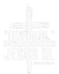 Christian Cross Faith Quote Normal Isnt Coming Back Tall T-Shirt