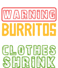 Warning Burritos Make Your Clothes Shrink Mexican Burrito Gift Hoodie