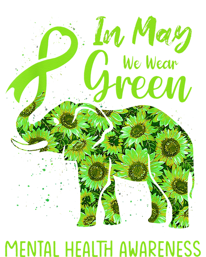 In May We Wear Green Mental Health Awareness Elephant Women Tie-Dye T-Shirt