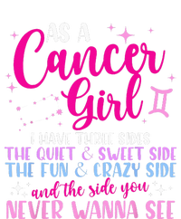 As A Cancer Girl I Have Three Sides Astrology Zodiac Sign T-Shirt